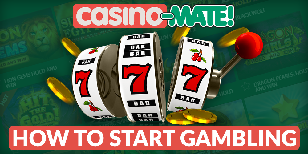 slot, How to start gambling in Casino Mate for Australians