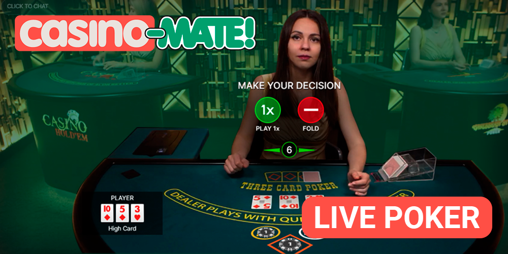 About Live Poker at Casino Mate - the best Poker games for For player