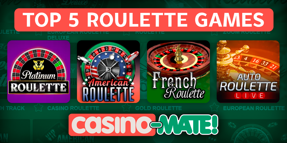 Best Roulette Games at Casino Mate - top 5 roulette games at online casinos